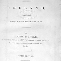 A Journey Throughout Ireland. Henry D. Inglis 1838