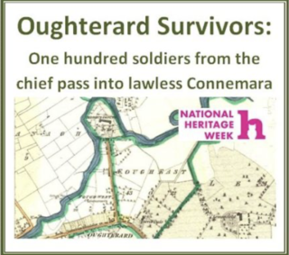 Oughterard Survivors: One hundred soldiers from the chief pass into lawless Connemara